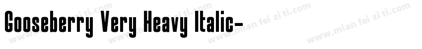 Gooseberry Very Heavy Italic字体转换